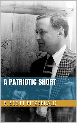 E-Book (epub) A Patriotic Short von F. Scott Fitzgerald