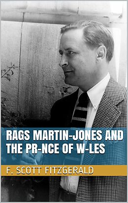 E-Book (epub) Rags Martin-Jones and the Pr-nce of W-les von F. Scott Fitzgerald