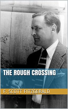 eBook (epub) The Rough Crossing de F. Scott Fitzgerald