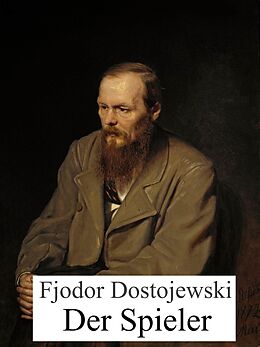 E-Book (epub) Der Spieler von Fjodor Dostojewski