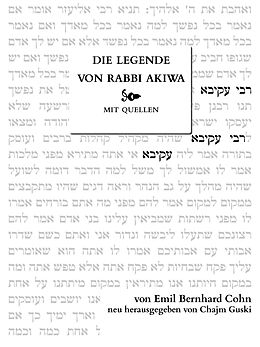 E-Book (epub) Die Legende von Rabbi Akiwa von Emil Bernhard Cohn