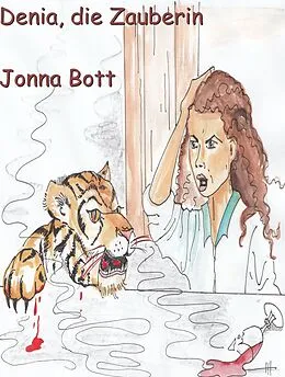 E-Book (epub) Denia, die Zauberin von Jonna Bott