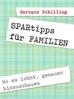 E-Book (epub) SPARtipps für FAMILIEN von Barbara Schilling