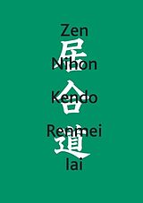 Kartonierter Einband Zen Nihon Kendo Renmei Iai von 