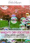 E-Book (epub) Mach's dir leichter! von Claudia Seitzinger
