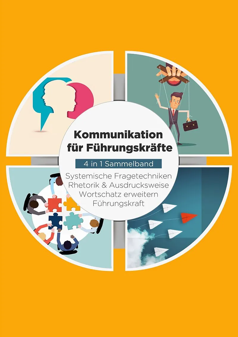 Kommunikation für Führungskräfte - 4 in 1 Sammelband