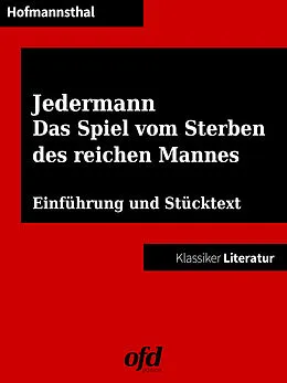 E-Book (epub) Jedermann. Das Spiel vom Sterben des reichen Mannes von Hugo Von Hofmannsthal