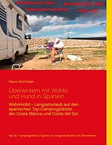 Kartonierter Einband Überwintern mit WoMo und Hund in Spanien von Klaus Hinrichsen