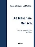 E-Book (epub) DIe Maschine Mensch von Julien Offray De La Mettrie