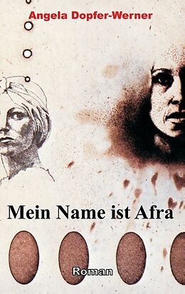 Kartonierter Einband Mein Name ist Afra von Angela Dopfer-Werner