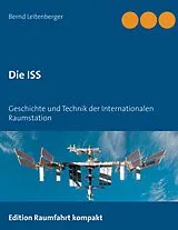 Kartonierter Einband Die ISS von Bernd Leitenberger