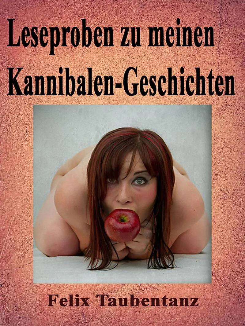 Leseproben zu meinen Kannibalen-Geschichten