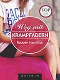 E-Book (epub) Weg mit Krampfadern von Rouben Hamilton