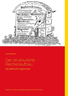 Kartonierter Einband Der strukturierte Rechenaufbau von Cornelia Birrer