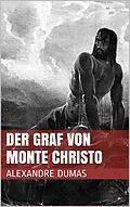 E-Book (epub) Der Graf von Monte Christo von Alexandre Dumas