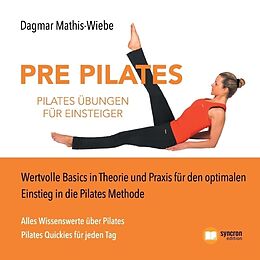 Kartonierter Einband Pilates Übungen - Pre Pilates von Dagmar Mathis-Wiebe