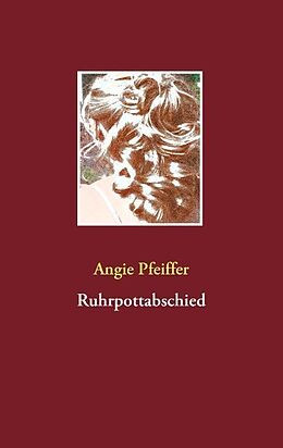 Kartonierter Einband Ruhrpottabschied von Angie Pfeiffer