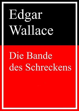 E-Book (epub) Die Bande des Schreckens von Edgar Wallace