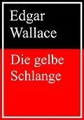 E-Book (epub) Die gelbe Schlange von Edgar Wallace