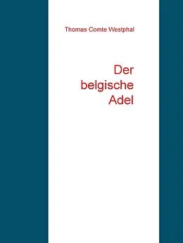 E-Book (epub) Der belgische Adel von Thomas Comte Westphal
