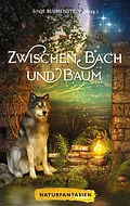 E-Book (epub) Zwischen Bach und Baum von Ursula Dittmer, Liv Modes, A. C. Greeley
