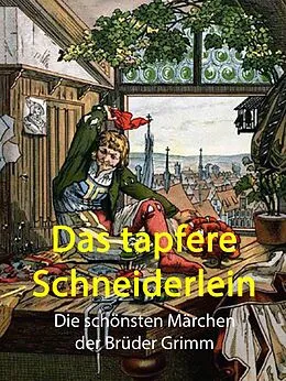 E-Book (epub) Das tapfere Schneiderlein von Caroline von Oldenburg