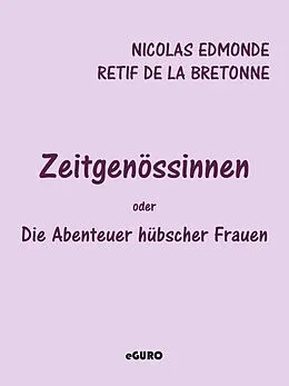 E-Book (epub) Zeitgenössinnen von Nicolas Edmonde Rétif de la Bretonne