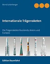 Kartonierter Einband Internationale Trägerraketen von Bernd Leitenberger