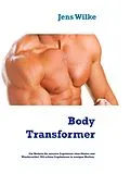 E-Book (epub) Body Transformer von Jens Wilke