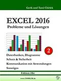 E-Book (epub) Excel 2016 . Probleme und Lösungen . Band 2 von Gerik Chirlek, Tami Chirlek