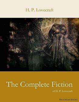 eBook (epub) The Complete Fiction of H. P. Lovecraft de H. P. Lovecraft