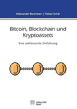 Kartonierter Einband Bitcoin, Blockchain und Kryptoassets von Fabian Schär, Aleksander Berentsen