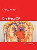 E-Book (epub) Die Herz-OP von Andrea Kempf