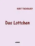 E-Book (epub) Das Lottchen von Kurt Tucholsky