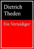 E-Book (epub) Ein Verteidiger von Dietrich Theden
