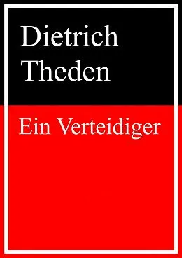 E-Book (epub) Ein Verteidiger von Dietrich Theden