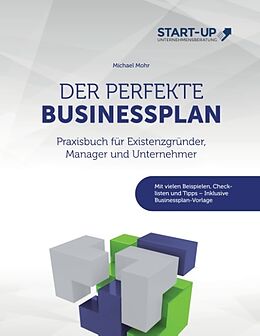Fester Einband Der perfekte Businessplan von Michael Mohr