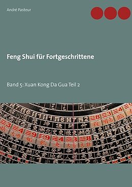 Kartonierter Einband Feng Shui für Fortgeschrittene von André Pasteur