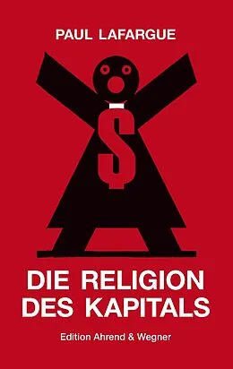 E-Book (epub) Die Religion des Kapitals von Paul Lafargue