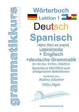 E-Book (epub) Wörterbuch Deutsch - Spanisch - Lateinamerika - Englisch A1 Lektion 1 von Marlene Abdel Aziz - Schachner
