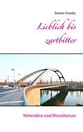 E-Book (epub) Lieblich bis zartbitter von Rainer Franke