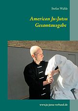 E-Book (epub) American Ju-Jutsu Gesamtausgabe von Stefan Wahle