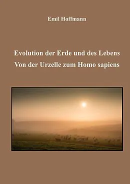 E-Book (epub) Evolution der Erde und des Lebens von Emil Hoffmann