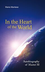 E-Book (epub) In the Heart of the World von Mario Mantese