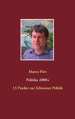 E-Book (epub) Politika 2000+ von Marco Hirt