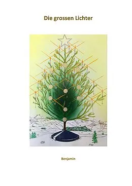 E-Book (epub) Die grossen Lichter von Benjamin
