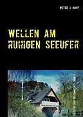 E-Book (epub) Wellen am ruhigen Seeufer von Peter J. Hoff