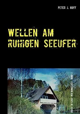 E-Book (epub) Wellen am ruhigen Seeufer von Peter J. Hoff