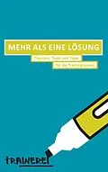 E-Book (epub) Mehr als eine Lösung von Peter Steinberger, Maria Pimminger, Edda Strutzenberger-Reiter