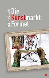 E-Book (epub) Die Kunstmarkt-Formel von Hubert Thurnhofer